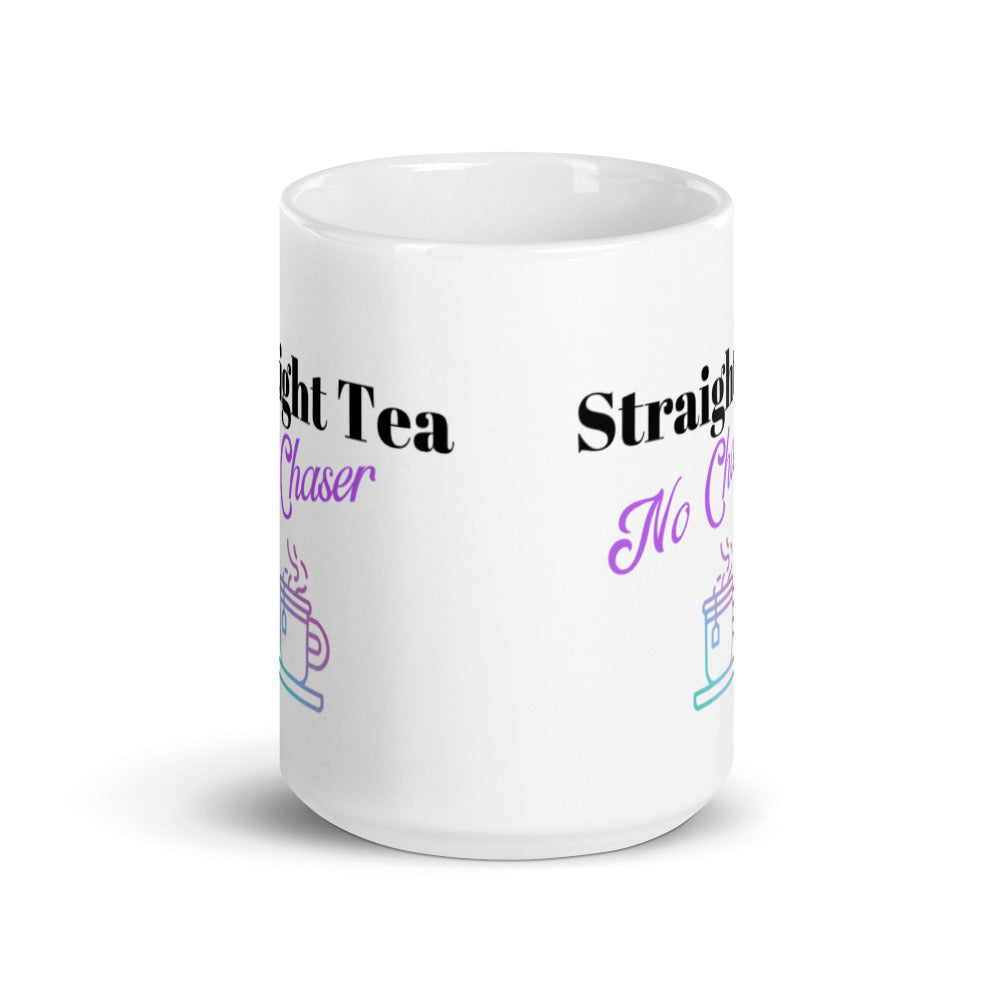 Straight Tea No Chaser!